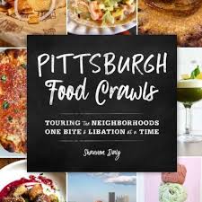 Pittsburgh foodie dishes on best city ‘crawls’
